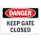 Signmission Safety Sign, OSHA Danger, 3.5" Height, Keep Gate Closed, Landscape, D-35-L-1387 OS-DS-D-35-L-1387 - alternate 1